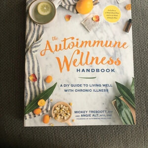 Autoimmune wellness hand book